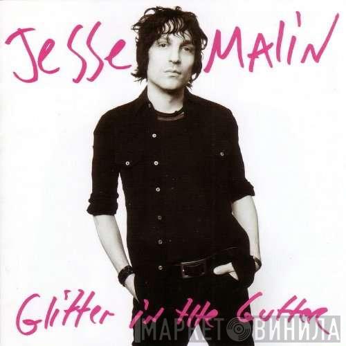  Jesse Malin  - Glitter In The Gutter