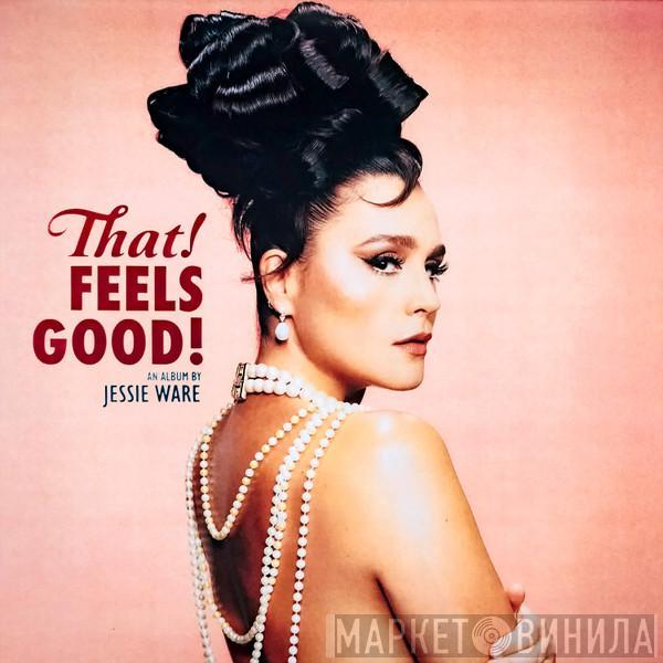 Jessie Ware - That! Feels Good!