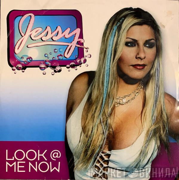  Jessy  - Look @ Me Now