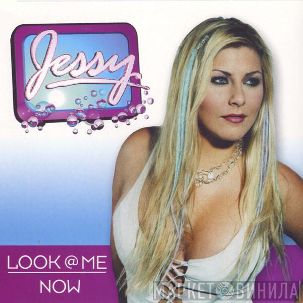  Jessy  - Look @ Me Now