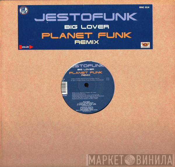 Jestofunk - Big Lover