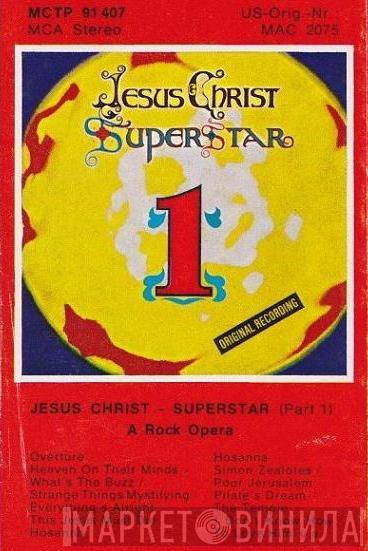  - Jesus Christ Superstar (Part 1) - A Rock Opera