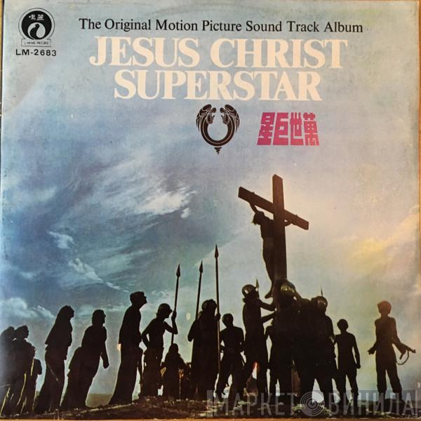  - Jesus Christ Superstar (The Original Motion Picture Sound Track Album)