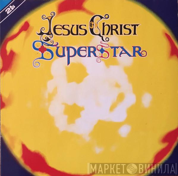  - Jesus Christ Superstar - A Rock Opera