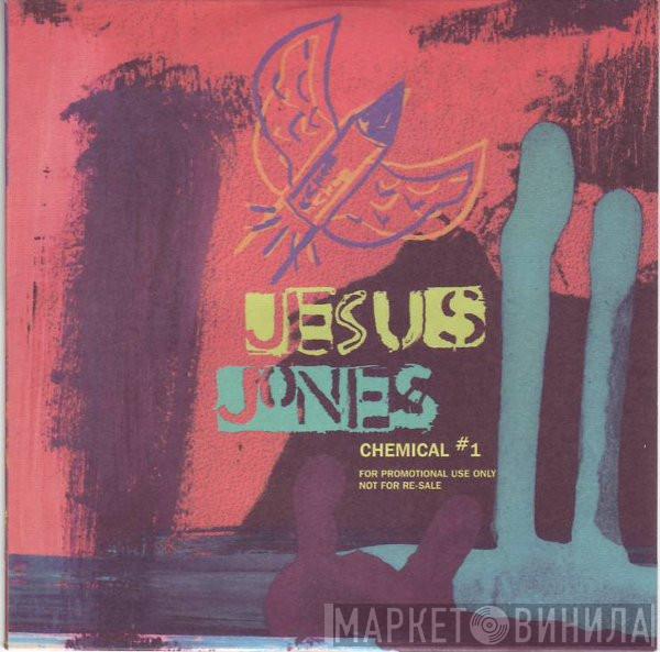 Jesus Jones - Chemical #1