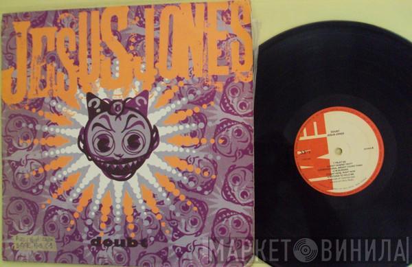  Jesus Jones  - Doubt