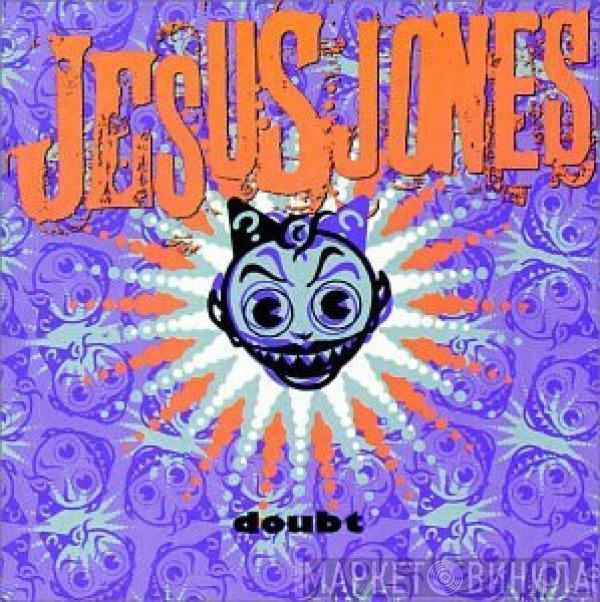  Jesus Jones  - Doubt