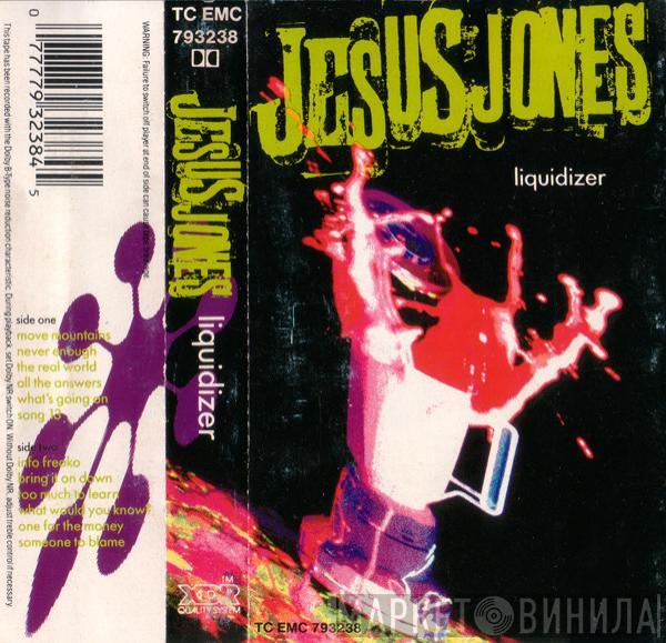  Jesus Jones  - Liquidizer