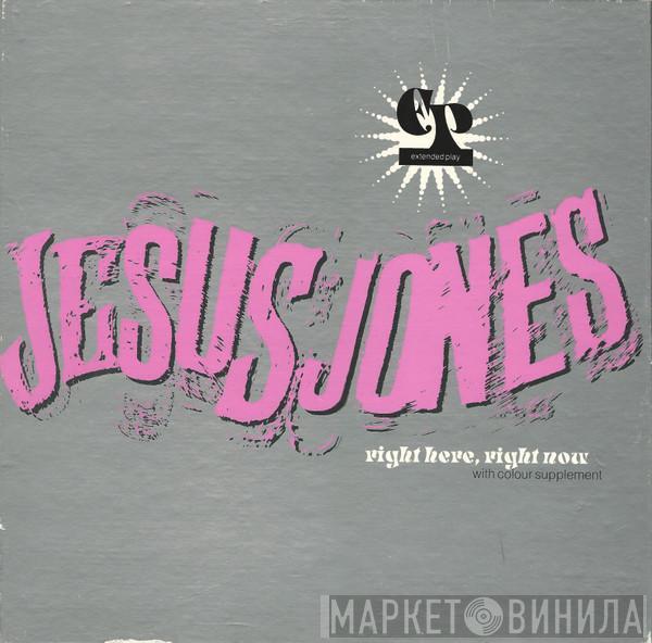  Jesus Jones  - Right Here, Right Now