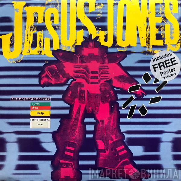 Jesus Jones - The Right Decision
