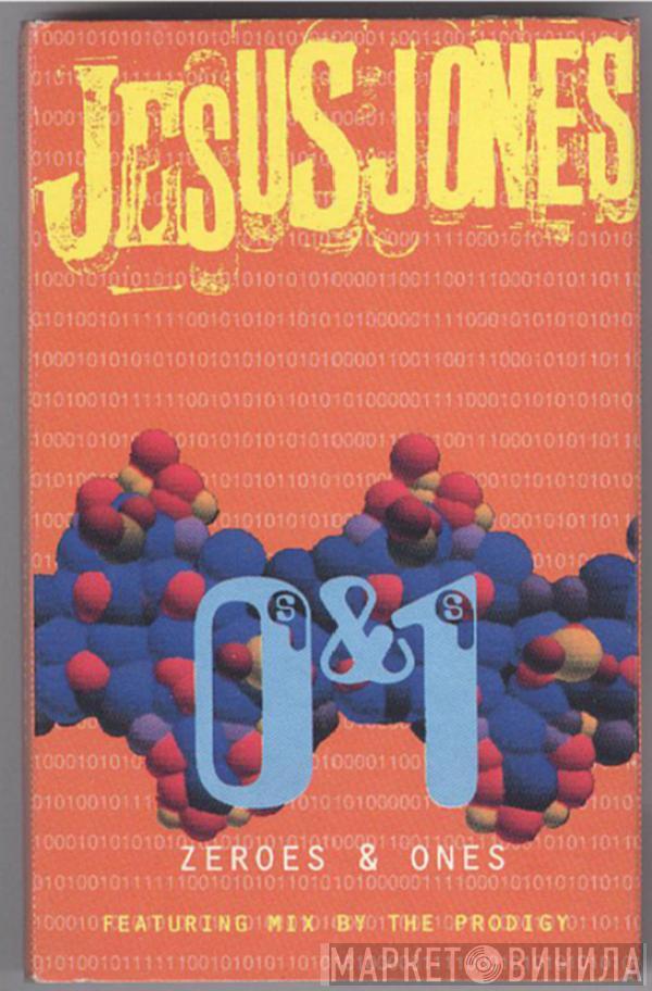  Jesus Jones  - Zeroes & Ones