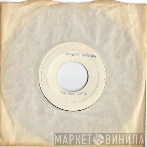  Jethro Tull  - Sweet Dream / 17
