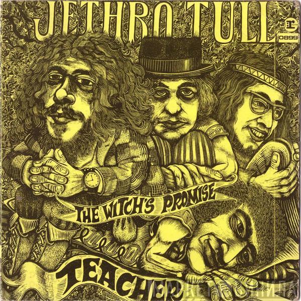  Jethro Tull  - The Witch's Promise / Teacher
