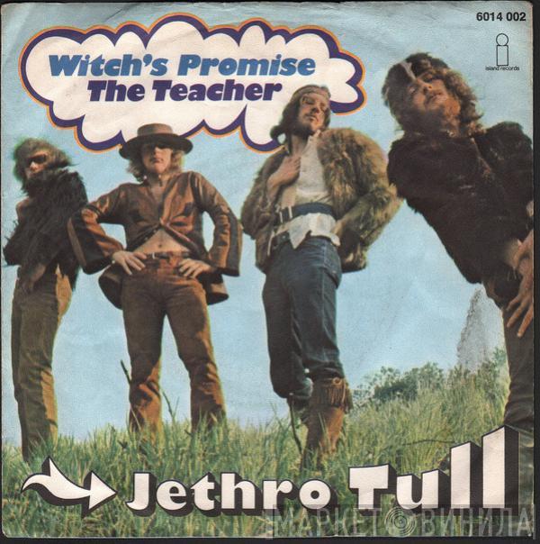  Jethro Tull  - Witch's Promise / The Teacher