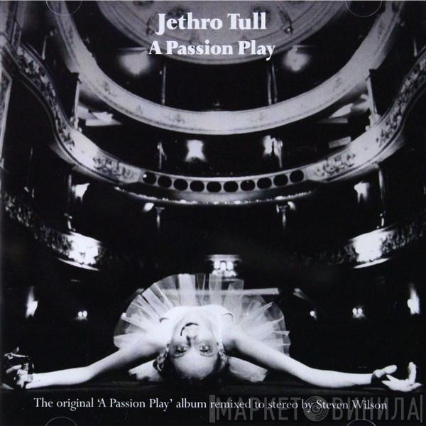  Jethro Tull  - A Passion Play (A Steven Wilson Stereo Remix)