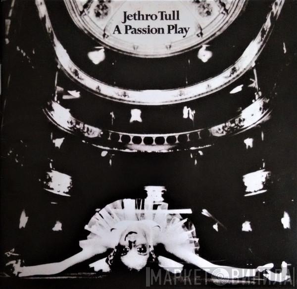  Jethro Tull  - A Passion Play