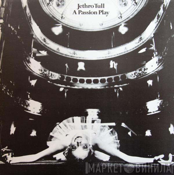  Jethro Tull  - A Passion Play