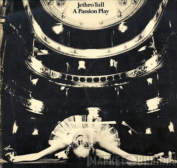  Jethro Tull  - A Passion Play