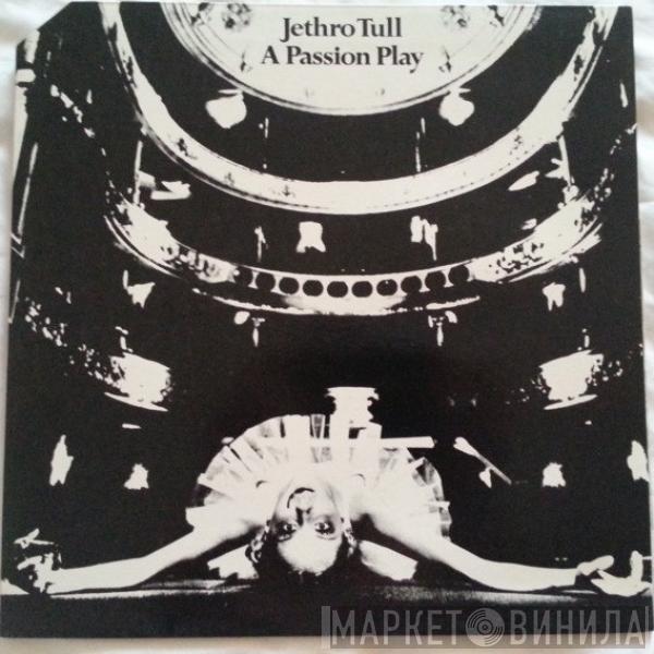  Jethro Tull  - A Passion Play