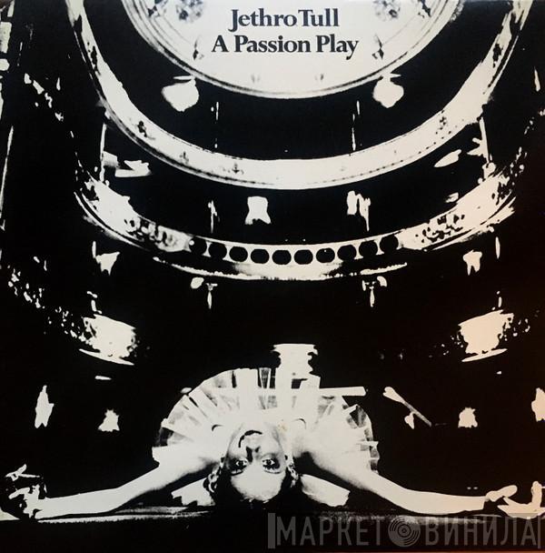  Jethro Tull  - A Passion Play