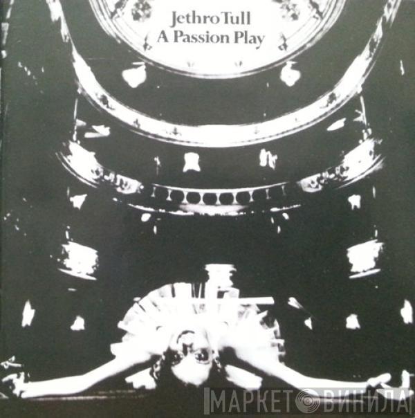  Jethro Tull  - A Passion Play