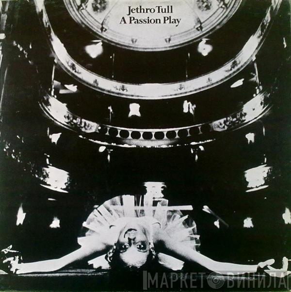  Jethro Tull  - A Passion Play