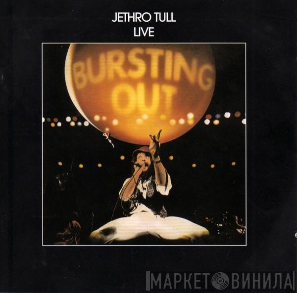  Jethro Tull  - Bursting Out