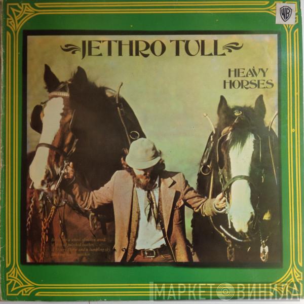  Jethro Tull  - Heavy Horses