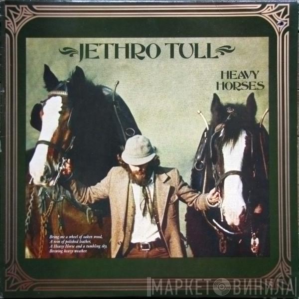  Jethro Tull  - Heavy Horses