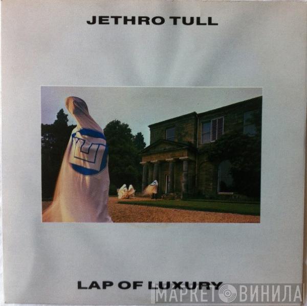 Jethro Tull - Lap Of Luxury