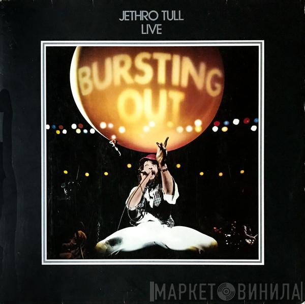  Jethro Tull  - Live - Bursting Out