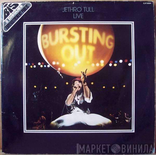  Jethro Tull  - Live - Bursting Out
