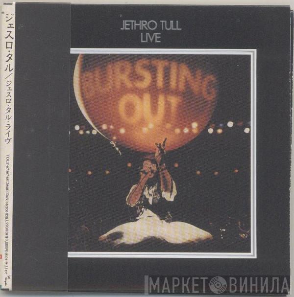  Jethro Tull  - Live - Bursting Out