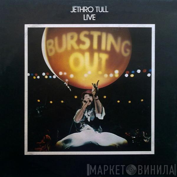  Jethro Tull  - Live - Bursting Out