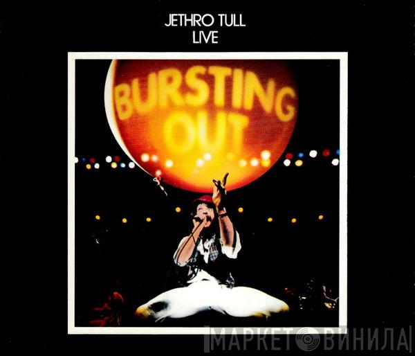  Jethro Tull  - Live - Bursting Out