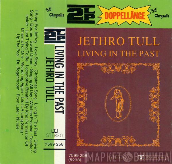  Jethro Tull  - Living In The Past