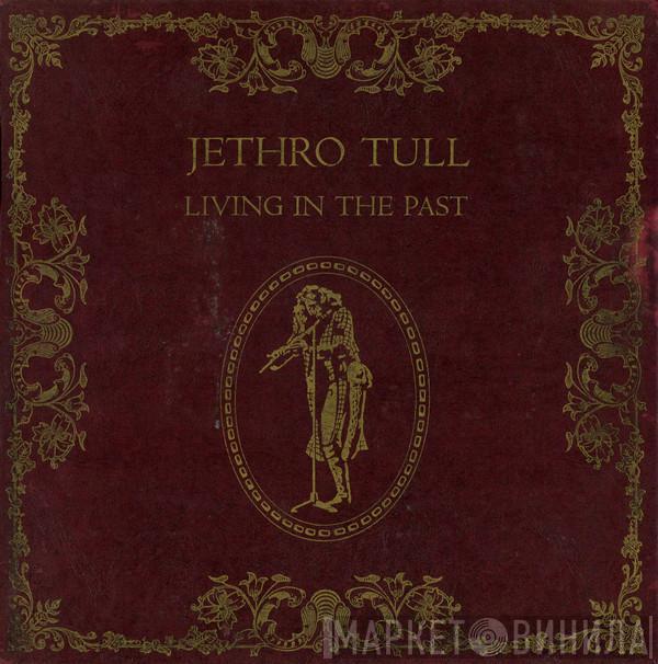 Jethro Tull - Living In The Past