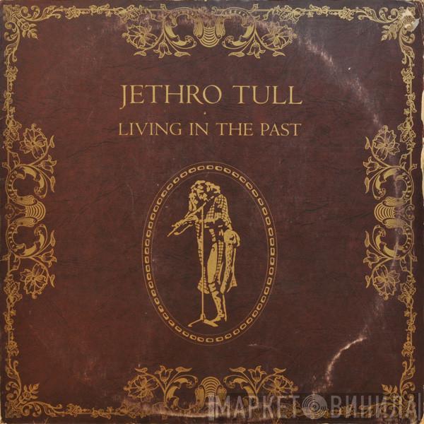 Jethro Tull - Living In The Past