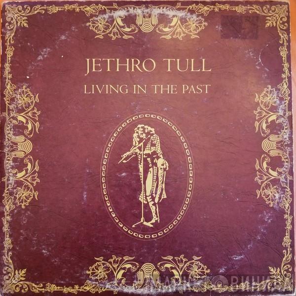  Jethro Tull  - Living In The Past