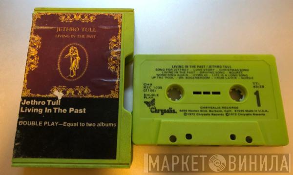  Jethro Tull  - Living In The Past