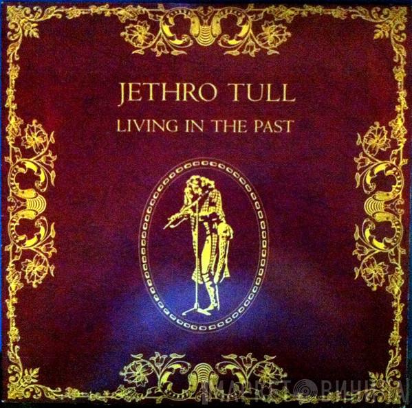 Jethro Tull  - Living In The Past