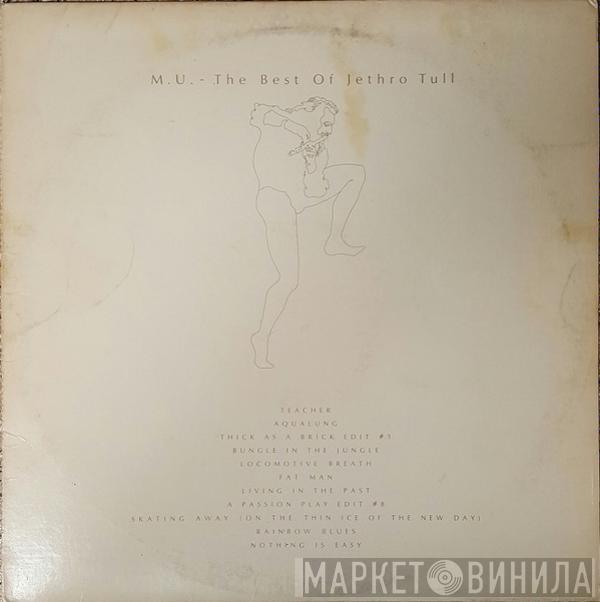  Jethro Tull  - M. U. - The Best Of Jethro Tull