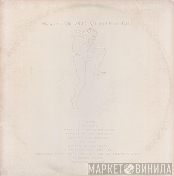  Jethro Tull  - M.U. - The Best Of Jethro Tull