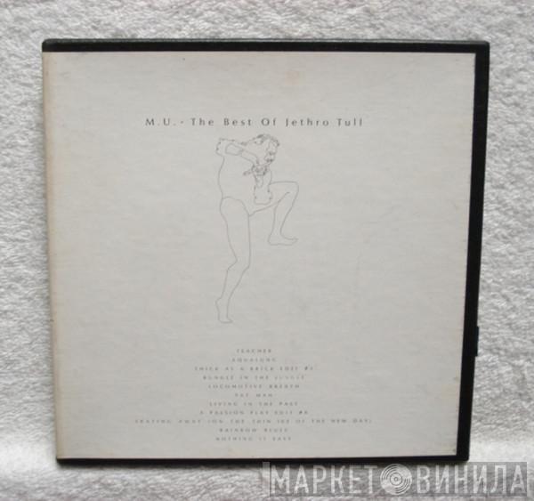  Jethro Tull  - M.U. - The Best Of Jethro Tull