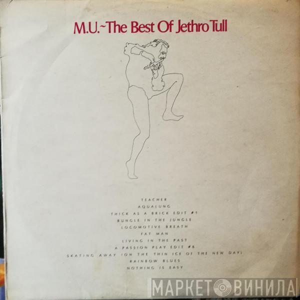  Jethro Tull  - M.U. - The Best Of Jethro Tull