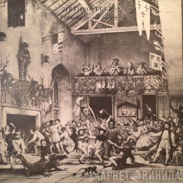 Jethro Tull - Minstrel In The Gallery
