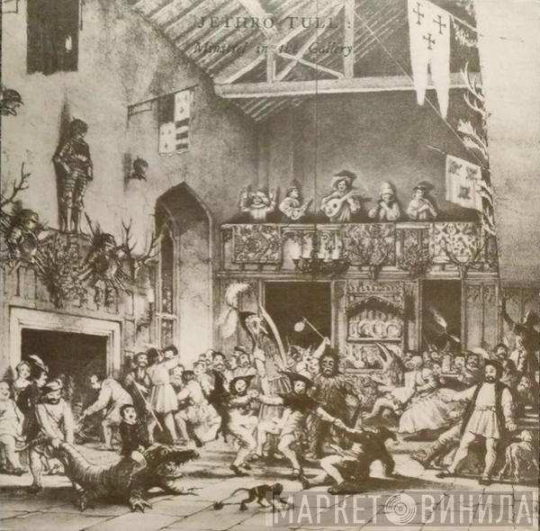  Jethro Tull  - Minstrel In The Gallery