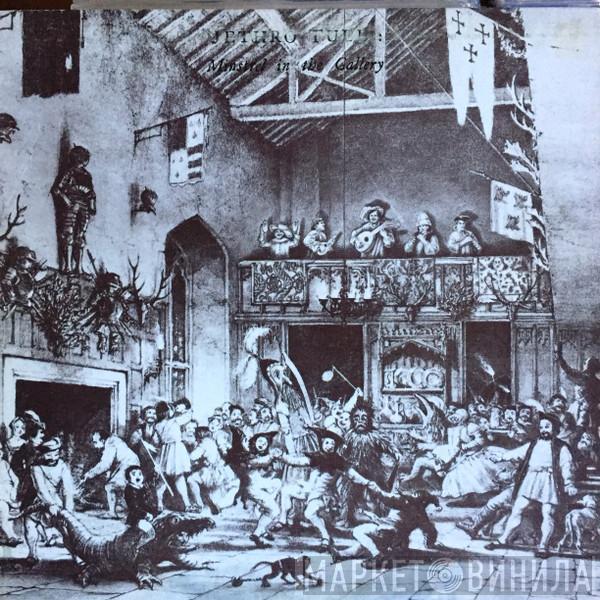  Jethro Tull  - Minstrel In The Gallery