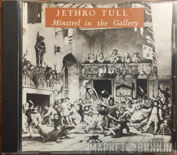  Jethro Tull  - Minstrel In The Gallery