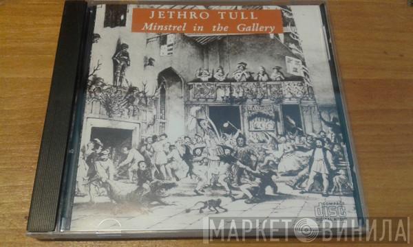  Jethro Tull  - Minstrel In The Gallery